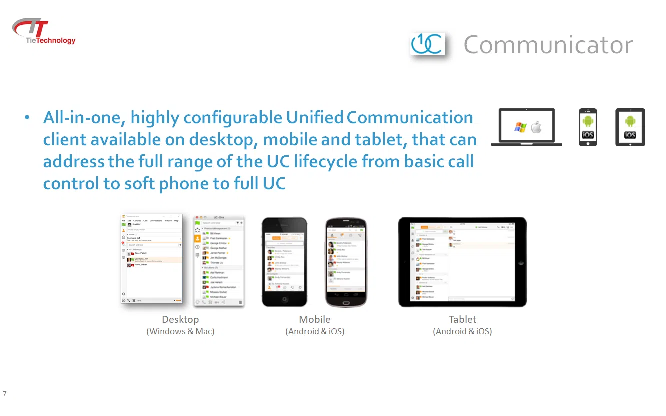 All-in-one, highly configurable Unified Communication client available on desktop, mobile and tablet.